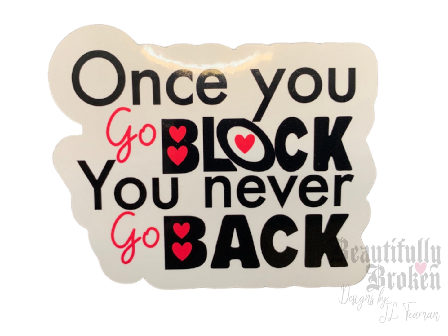 Once you go Block, you never go Back - New Kids inspired fan vinyl sticker