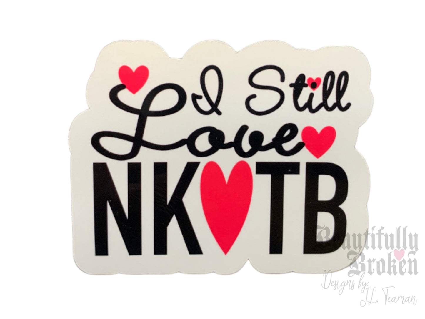 I Still Love New kids inspired vinyl sticker.