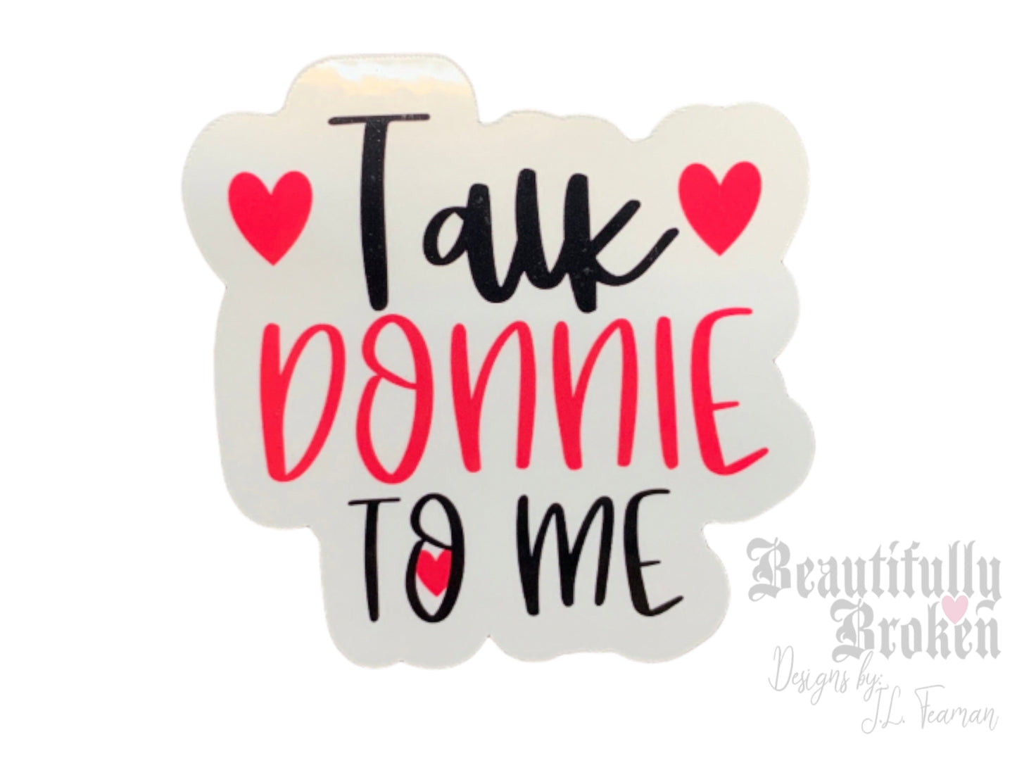 Talk Donnie to Me vinyl sticker is perfect for all the New Kids Donnie girls! (Or any Donnie girl)