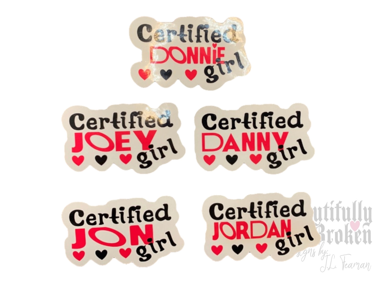 New Kids inspired  Certified Donnie, Joe, Jordan, Danny, or Jon Girl Vinyl sticker perfect for any true NKOTB fan!