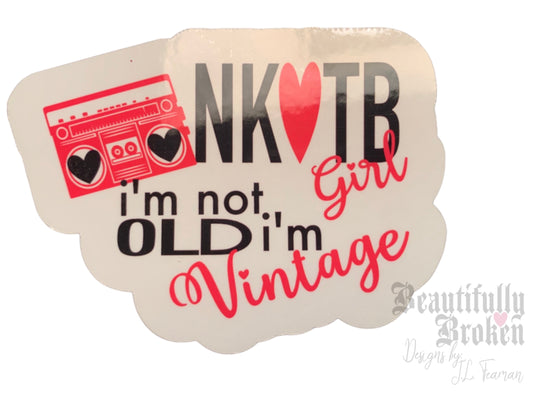 New Kids inspired- I'm not old, I'm vintage vinyl sticker.