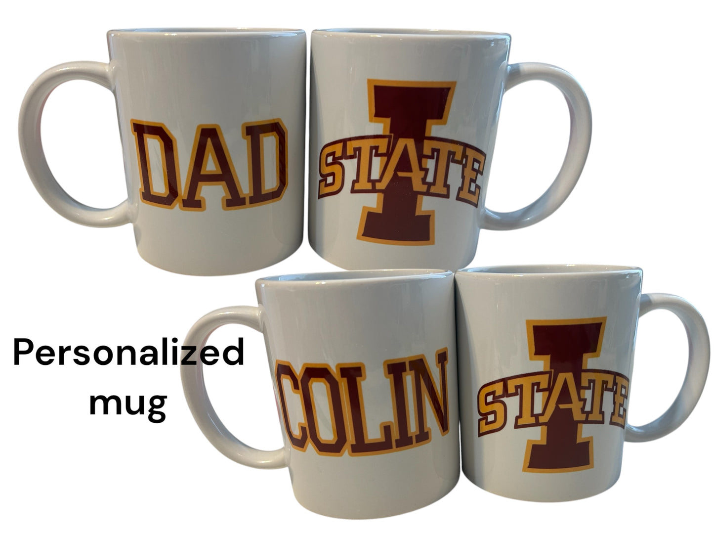 Personalized Iow State University  ceramic mug, ISU DAD, ISU MOM