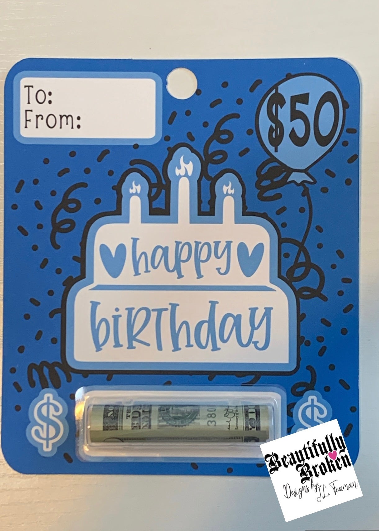 Happy Birthday - fun/creative money holder birthday gift. Money not included. Available in 20, 50, 100, or blank - money card