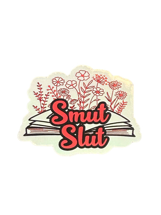 Smut Slut vinyl sticker, holographic sticker, book lovers, smut, romance books, book nerd