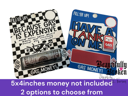 Gas gift money cards - fun/creative money holder gift. Money not included. College care/open when, Tank on me, Because gas is expensive, Gas gift card