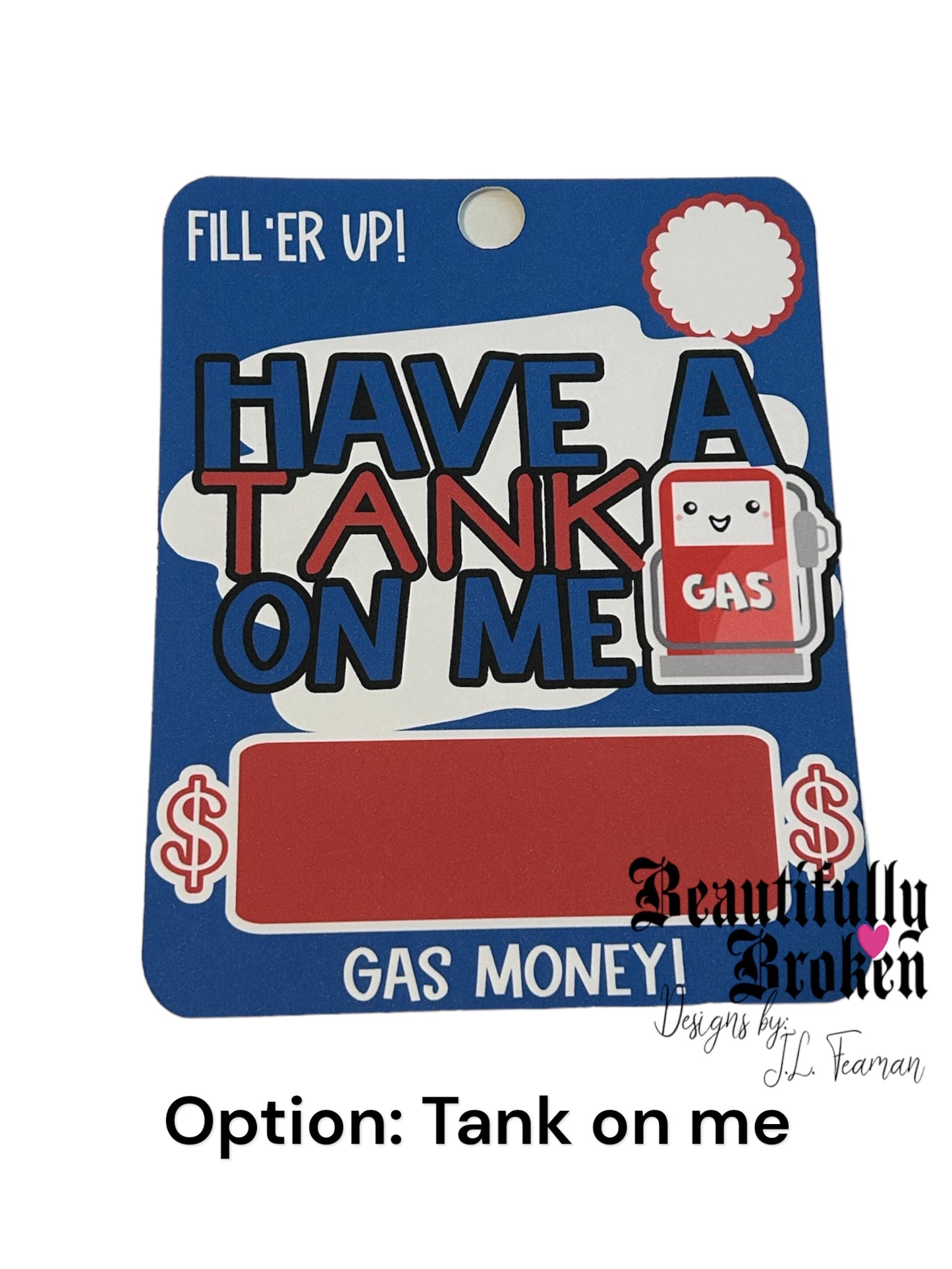 Gas gift money cards - fun/creative money holder gift. Money not included. College care/open when, Tank on me, Because gas is expensive, Gas gift card