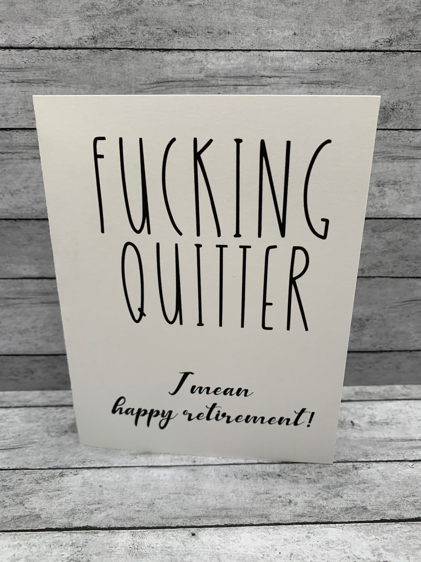 Brutally honest, funny retirement card for friend, co-worker, or loved one