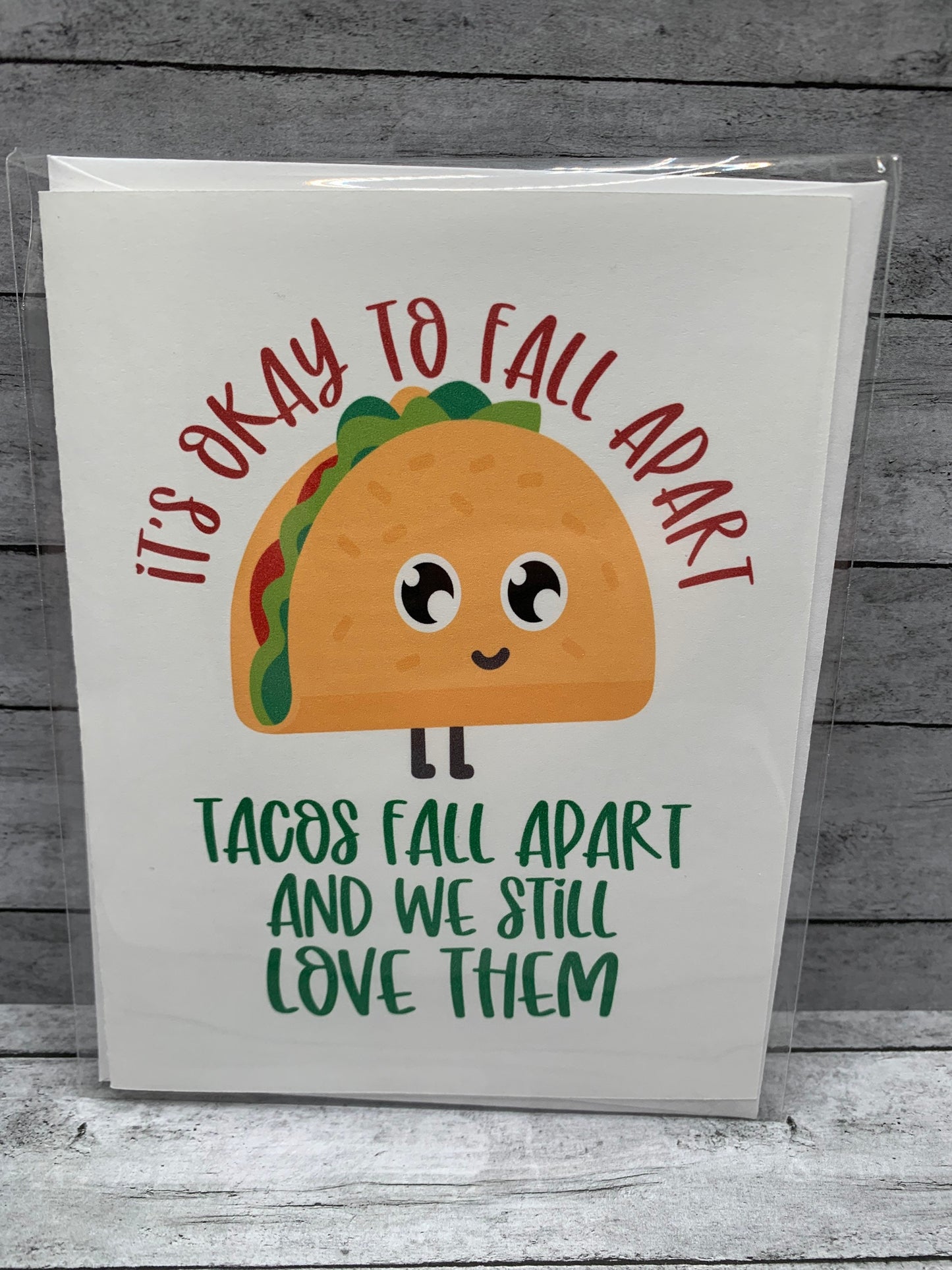 Taco themed encouragement/sympathy card for friend or loved one to show your there for them - brutally honest card