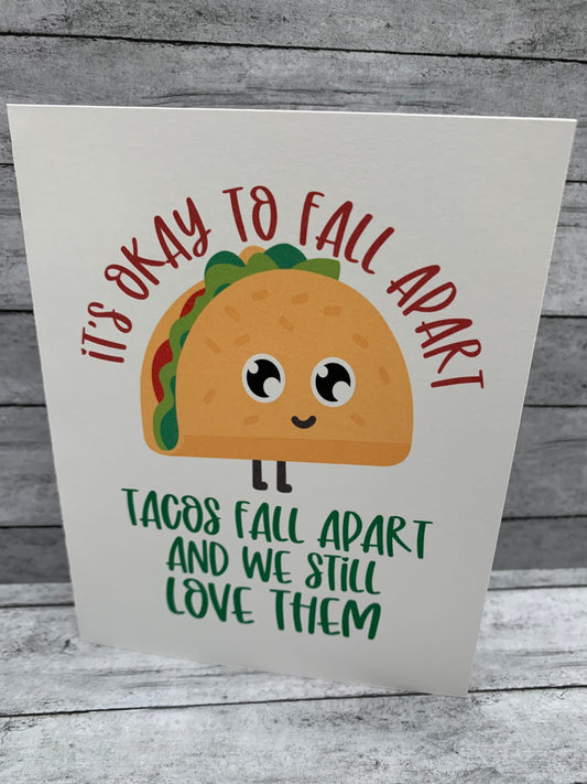 Taco themed encouragement/sympathy card for friend or loved one to show your there for them - brutally honest card