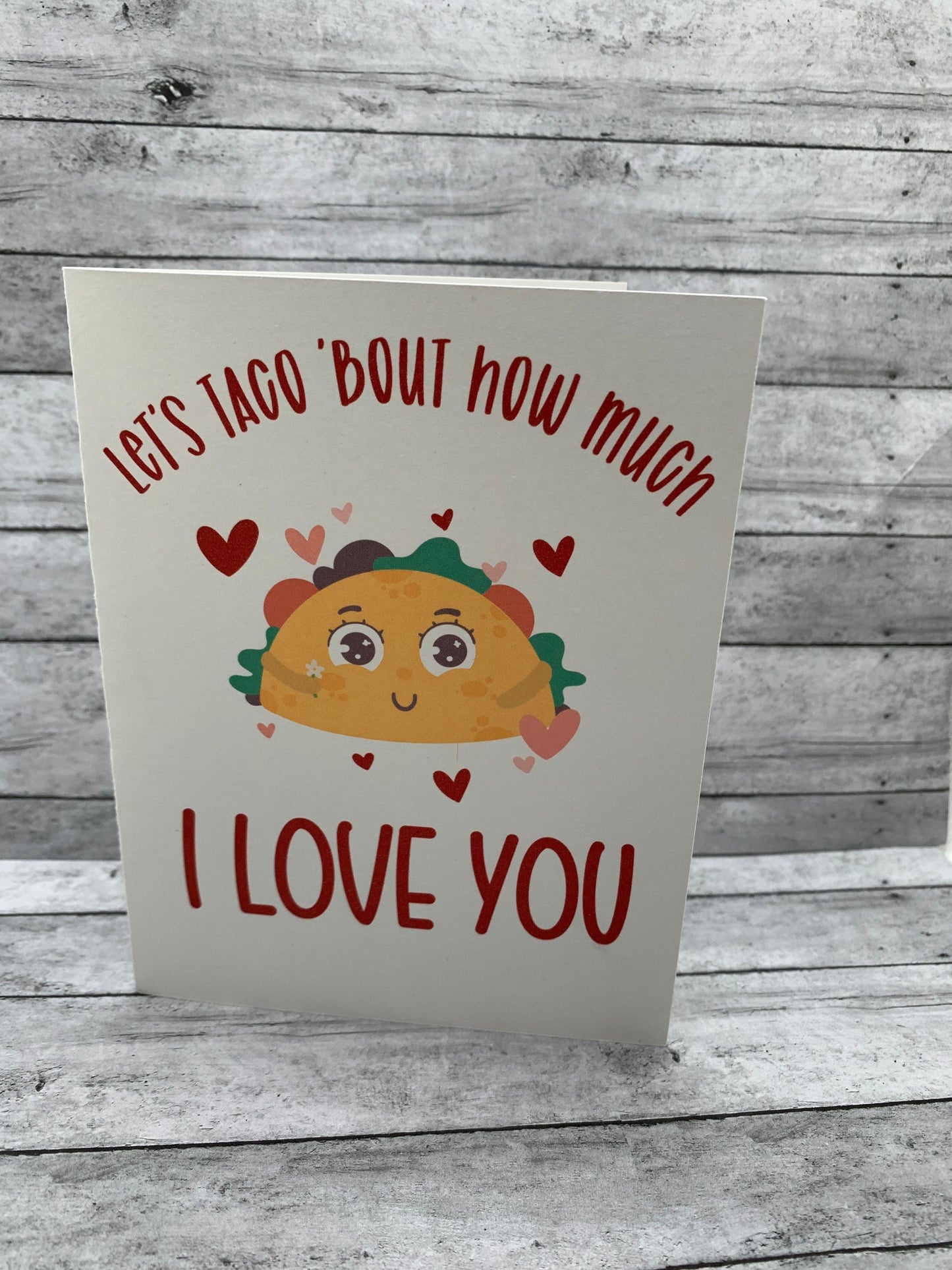 Taco themed Valentine’s Day, Anniversary, love card. Let’s taco ‘bout how much I love you