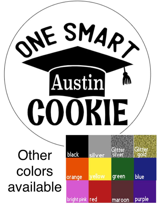 Graduation one smart cookie personalized stickers for envelopes, candy, bags. 4 sizes & many colors to choose from