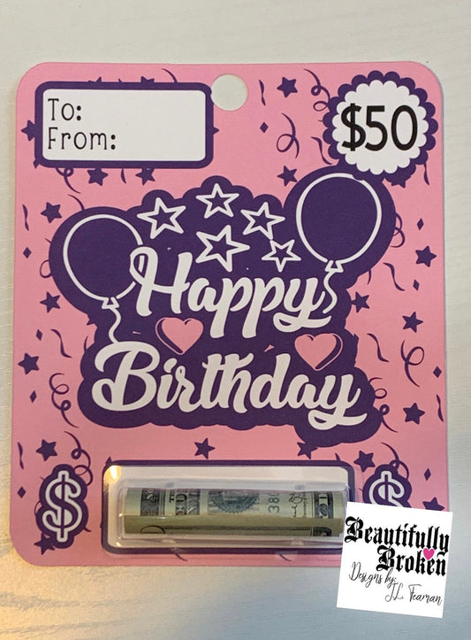 Happy Birthday - fun/creative money holder birthday gift. Money not included. Available in 20, 50, 100, or blank - money card