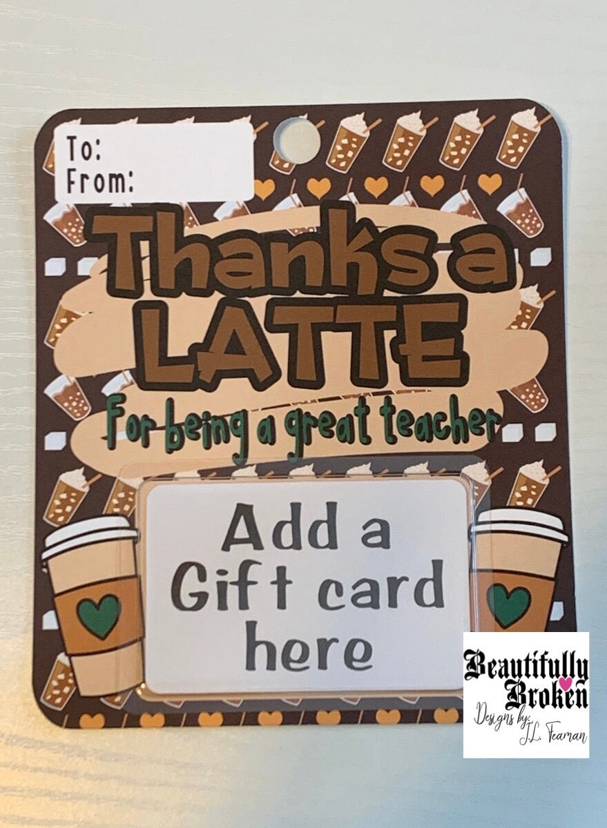 Teacher appreciation card, gift card holder, thank you card, coffee themed, thanks a latte, great teacher gift