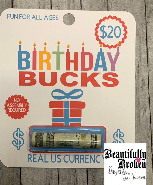 Birthday bucks - fun/creative money holder birthday gift. Money not included. Available in 20, 50, and 100 - money card